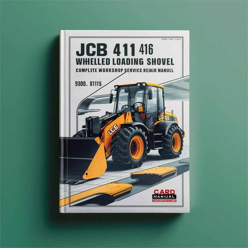 JCB 411 416 Wheeled Loading Shovel Service Repair Workshop Manual PDF