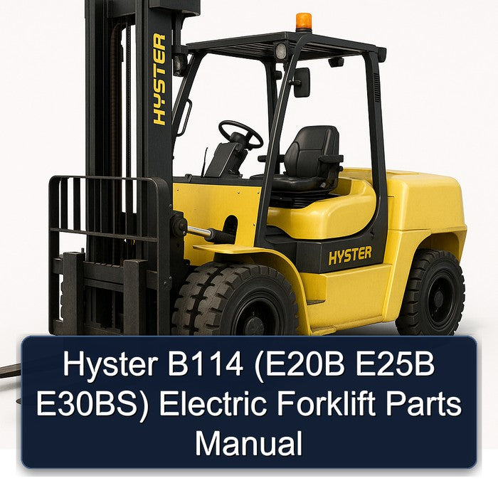 Hyster B114 (e20b E25B E30bs) Electric Forklift Parts Catalog PDF