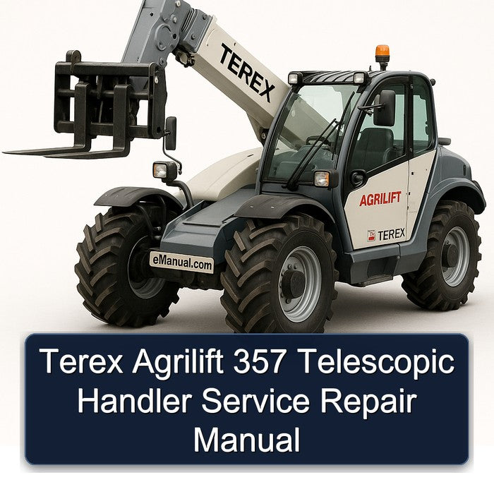 Terex Agrilift 357 Telescopic Handler Service Repair Workshop Manual PDF