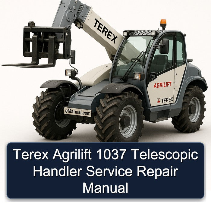 Terex Agrilift 1037 Telescopic Handler Service Repair Workshop Manual PDF