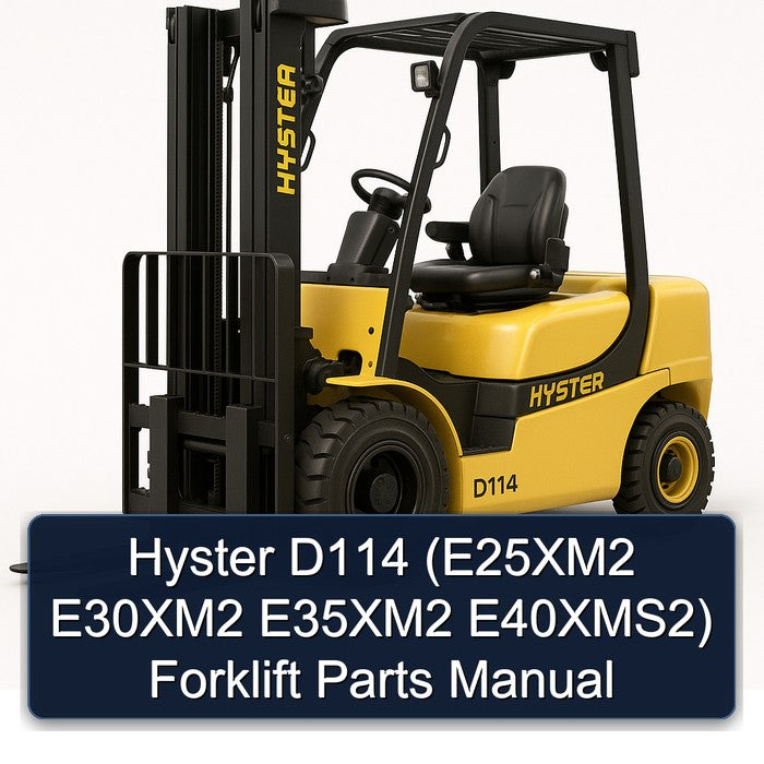Hyster D114 (e25xm2 E30xm2 E35xm2 E40xms2) Forklift Parts Catalog PDF