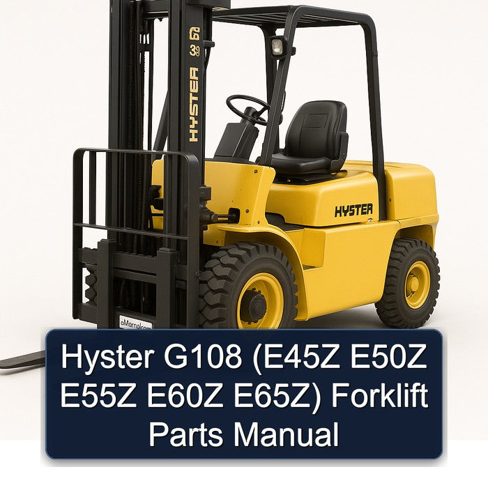 Hyster G108 (e45z E50Z E55Z E60Z E65z) Forklift Parts Catalog PDF