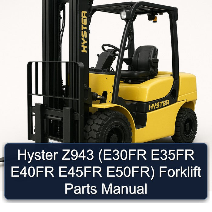 Hyster Z943 (e30fr E35FR E40FR E45FR E50fr) Forklift Parts Catalog PDF