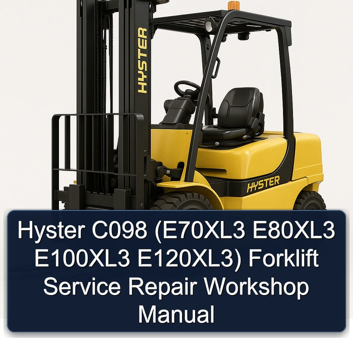 Hyster C098 (e70xl3 E80xl3 E100xl3 E120xl3) Forklift E70XL3 E120XL3 Service Repair Workshop Manual PDF
