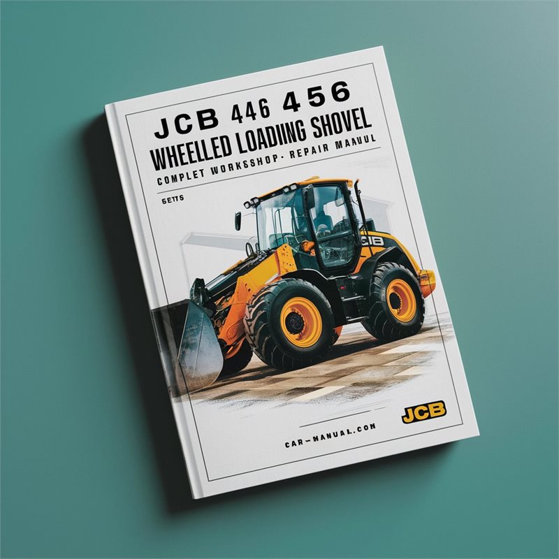 JCB 446 456 Wheeled Loading Shovel Service Repair Workshop Manual PDF