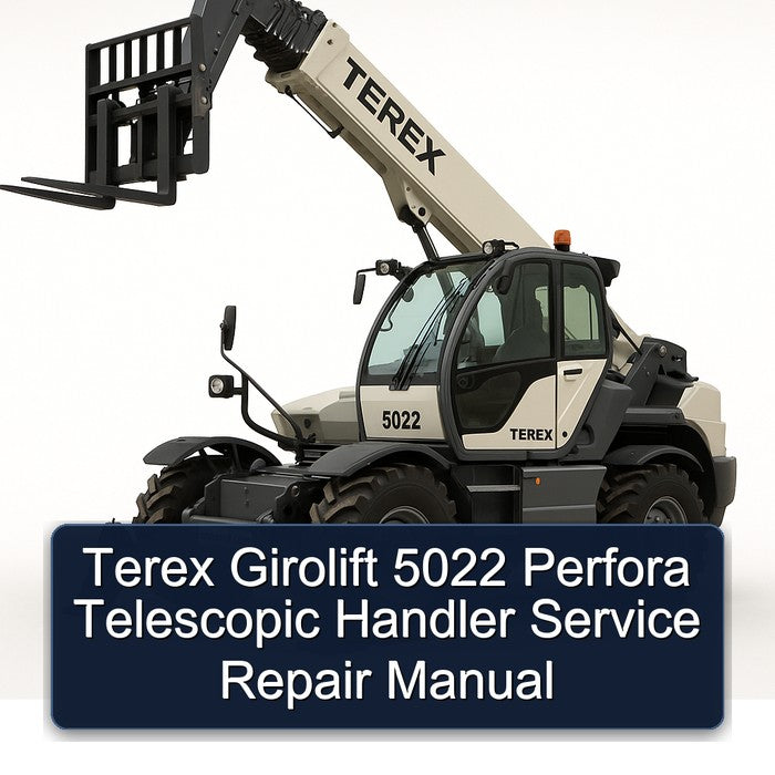 Terex Girolift 5022 Perfora Telescopic Handler Service Repair Workshop Manual PDF
