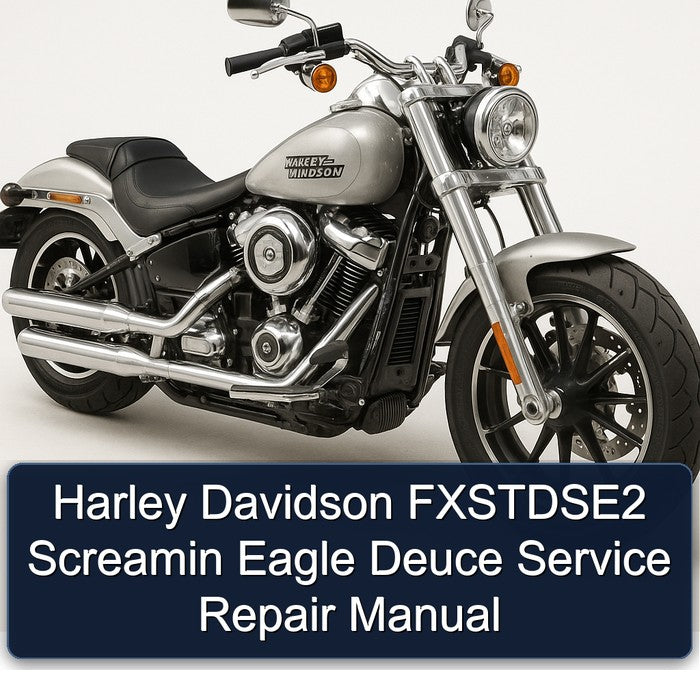 Harley Davidson Fxstdse2 Screamin Eagle Deuce Service Repair Workshop Manual PDF
