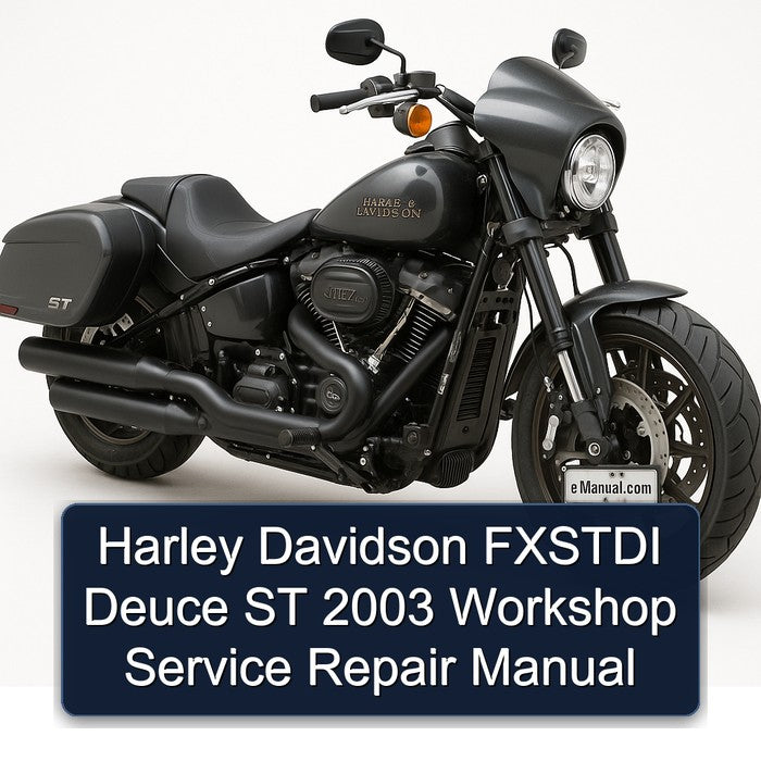 2003 Harley Davidson Servi Car Fxstdi Deuce ST Service Repair Workshop Manual PDF