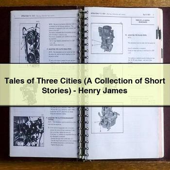 Tales of Three Cities (A Collection of Short Stories)-Henry James