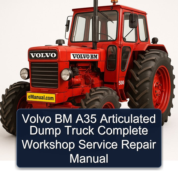 Volvo BM A35 Articulated Dump Truck Service Repair Workshop Manual PDF