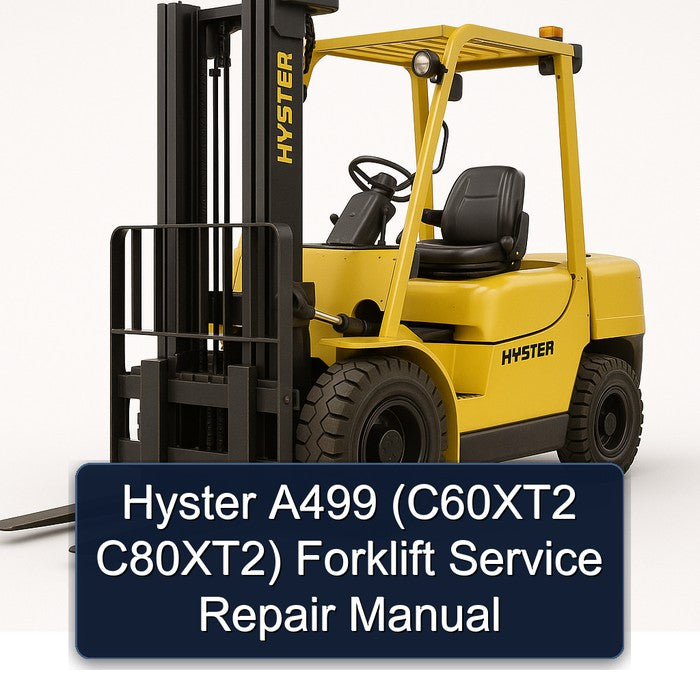 Hyster A499 (c60xt2 C80xt2) Forklift Service Repair Workshop Manual PDF