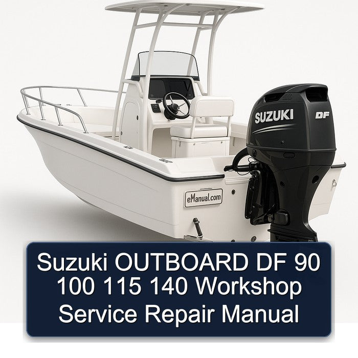 Suzuki Outboard DF 90 100 115 140 Service Repair Workshop Manual PDF