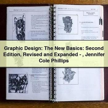 Graphic Design: The New Basics: Second Edition Revised and Expanded-Jennifer Cole Phillips