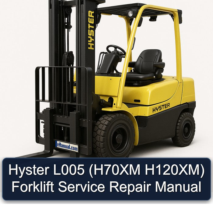 Hyster L005 (h70xm H120xm) Forklift Service Repair Workshop Manual PDF
