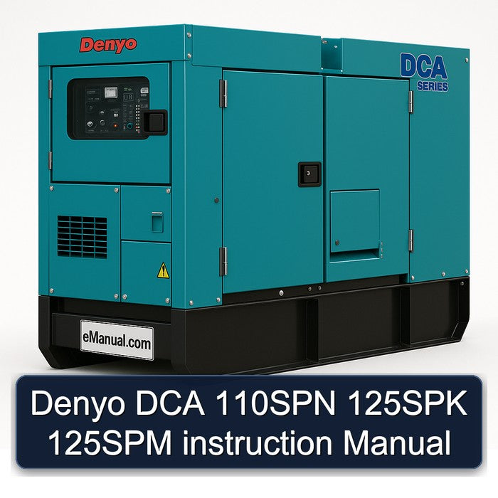 Denyo DCA 110SPN 125SPK 125SPM Instruction Service Repair Workshop Manual PDF