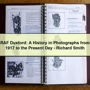 RAF Duxford: A History in Photographs from 1917 to the Present Day-Richard Smith