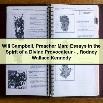 Will Campbell Preacher Man: Essays in the Spirit of a Divine Provocateur-Rodney Wallace Kennedy