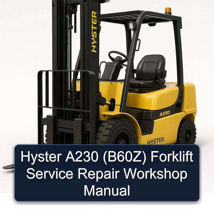 Hyster A230 (B60Z) Forklift Service Repair Workshop Manual PDF