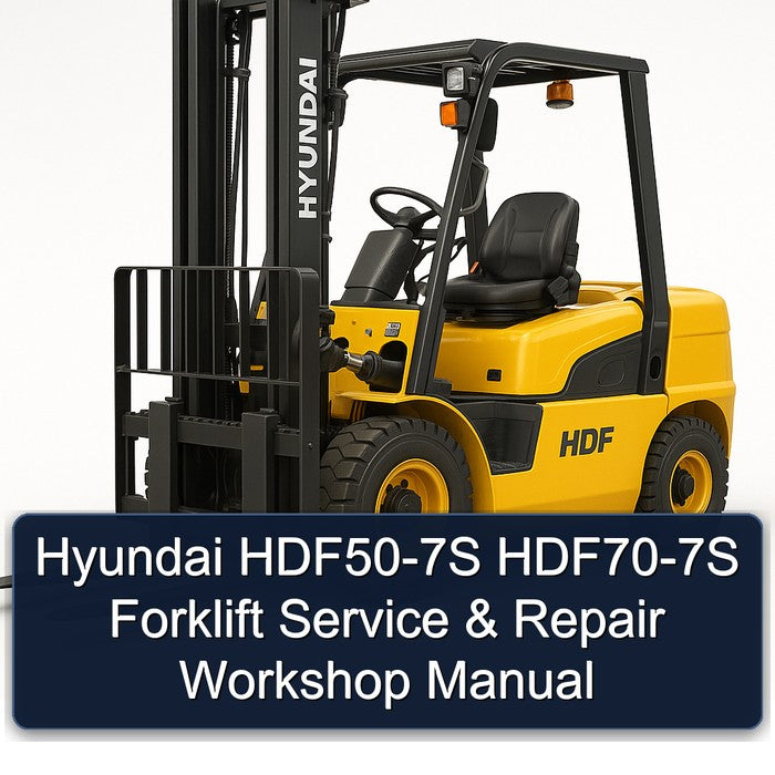 Hyundai HDF50-7S HDF70-7S Forklift Service Repair Workshop Manual PDF