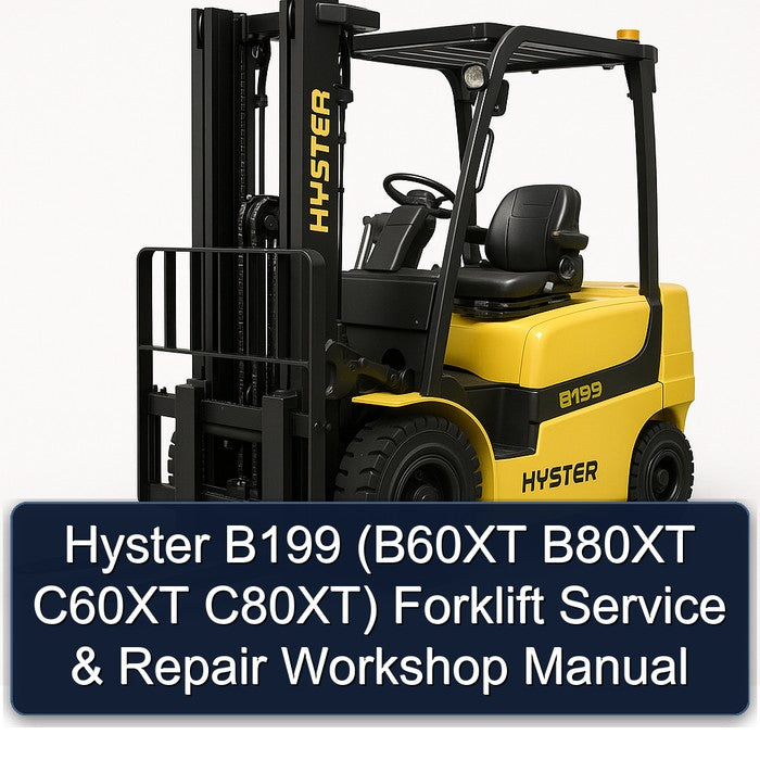 Hyster B199 (b60xt B80XT C60XT C80xt) Forklift Service Repair Workshop Manual PDF