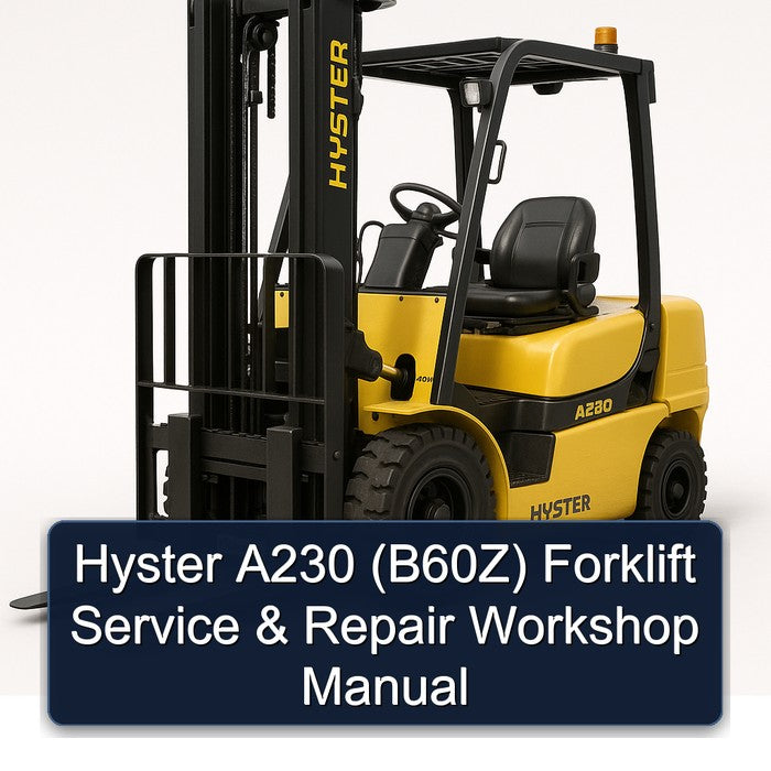 Hyster A230 (B60Z) Forklift Service Repair Workshop Manual PDF
