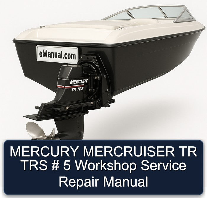 Mercury Mercruiser TR TRS 5 Service Repair Workshop Manual PDF