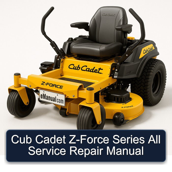 Cub Cadet Z-FORCE Series All Service Repair Workshop Manual PDF