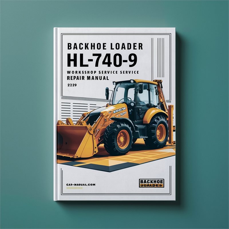 Loader HL740-9 HL 740-9 Service Repair Workshop Manual
