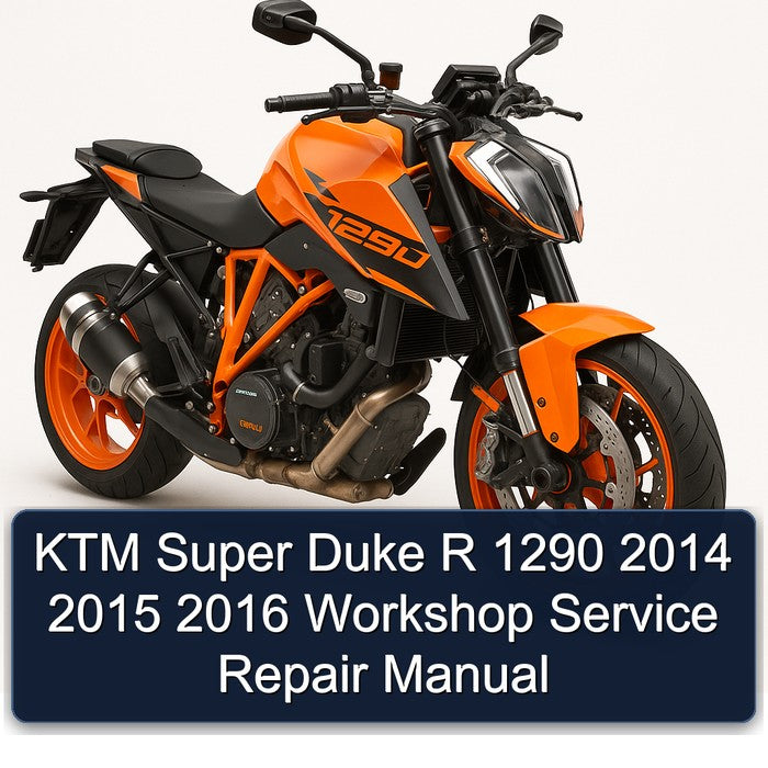 2014-2016 KTM 1290 Super Duke R Service Repair Workshop Manual PDF