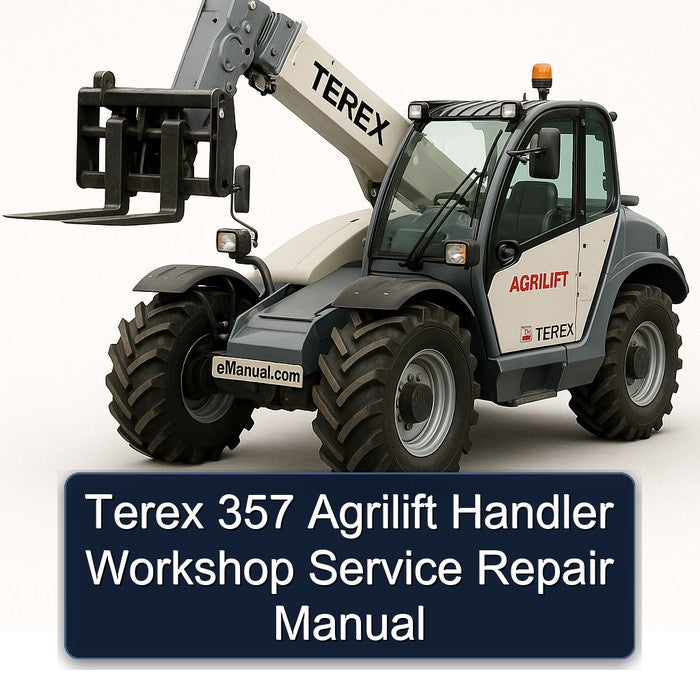 Terex 357 Agrilift Handler Service Repair Workshop Manual PDF
