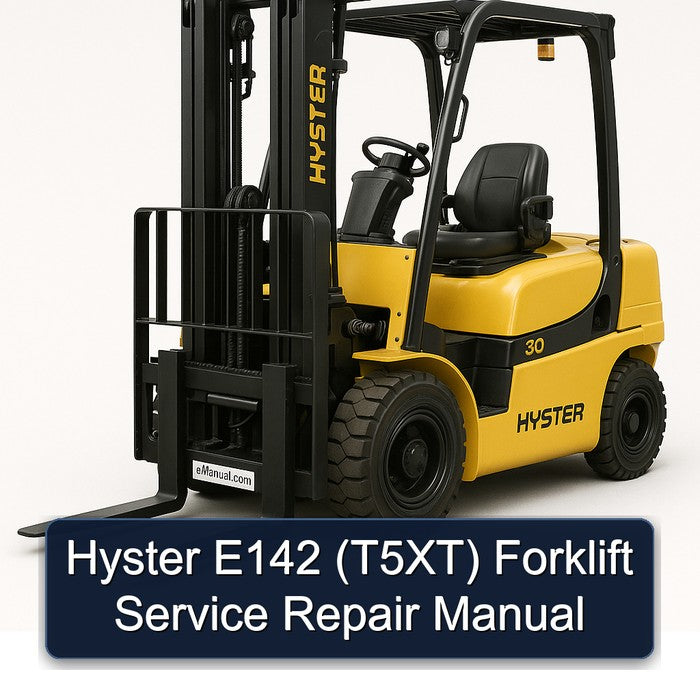 Hyster E142 (T5XT) Forklift Service Repair Workshop Manual PDF