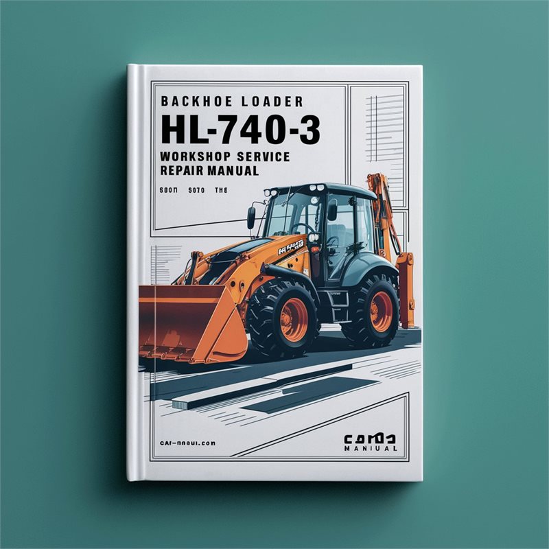 Loader HL740-3 HL 740-3 Service Repair Workshop Manual PDF
