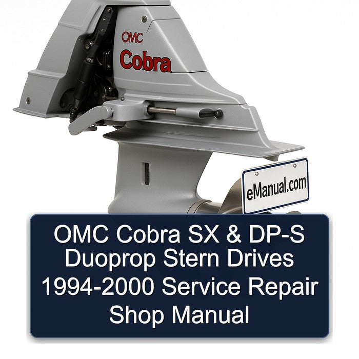 1994-2000 OMC Cobra SX DP-S Duoprop Stern Drives - Shop Service Repair Workshop Manual PDF