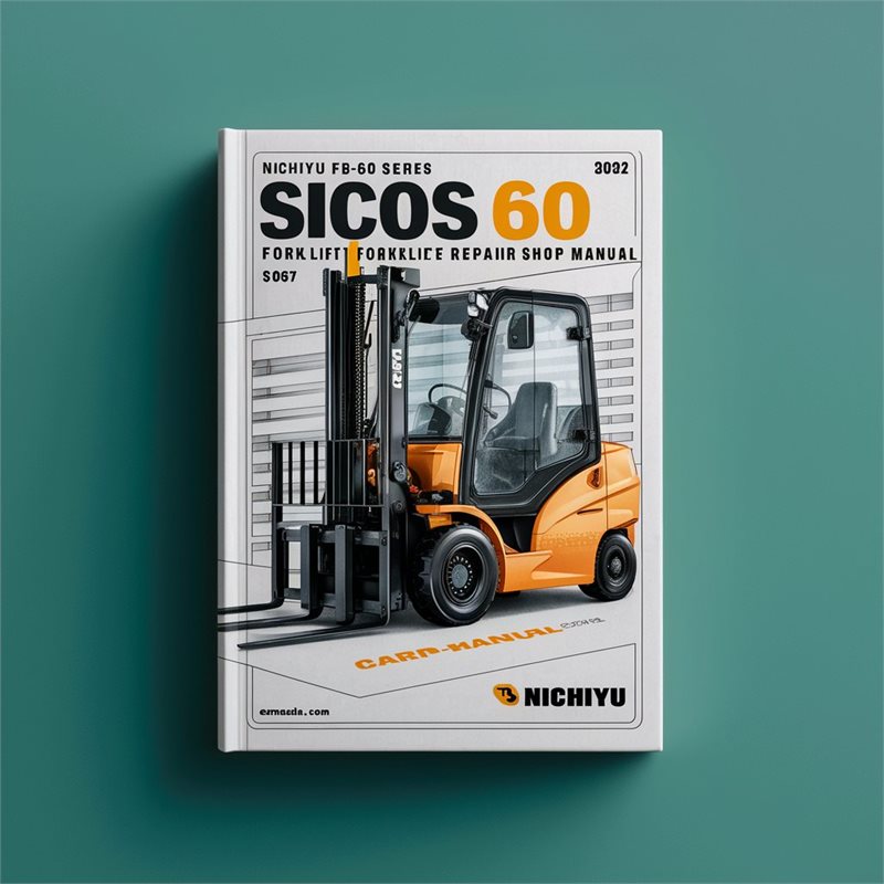 Nichiyu FB-60 Series Sicos 60 FB10-30P Forklift Shop Service Repair Workshop Manual PDF