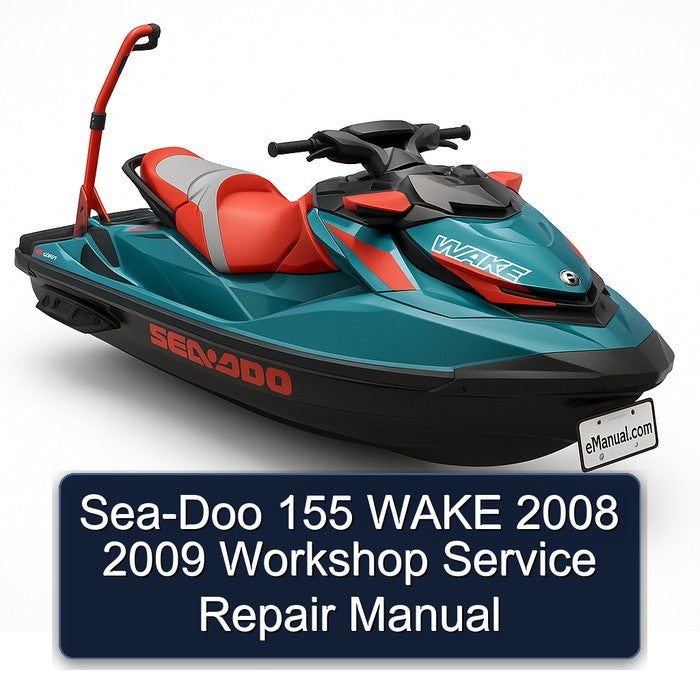 2008-2009 SEA-DOO 155 Wake Service Repair Workshop Manual
