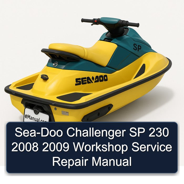 2008-2009 SEA-DOO Challenger SP 230 Service Repair Workshop Manual