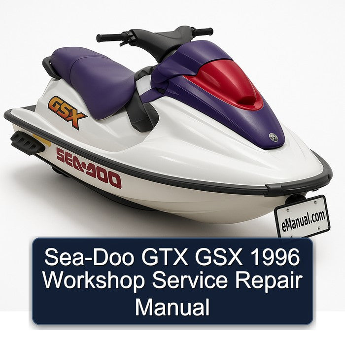 1996 SEA-DOO GTX GSX Service Repair Workshop Manual