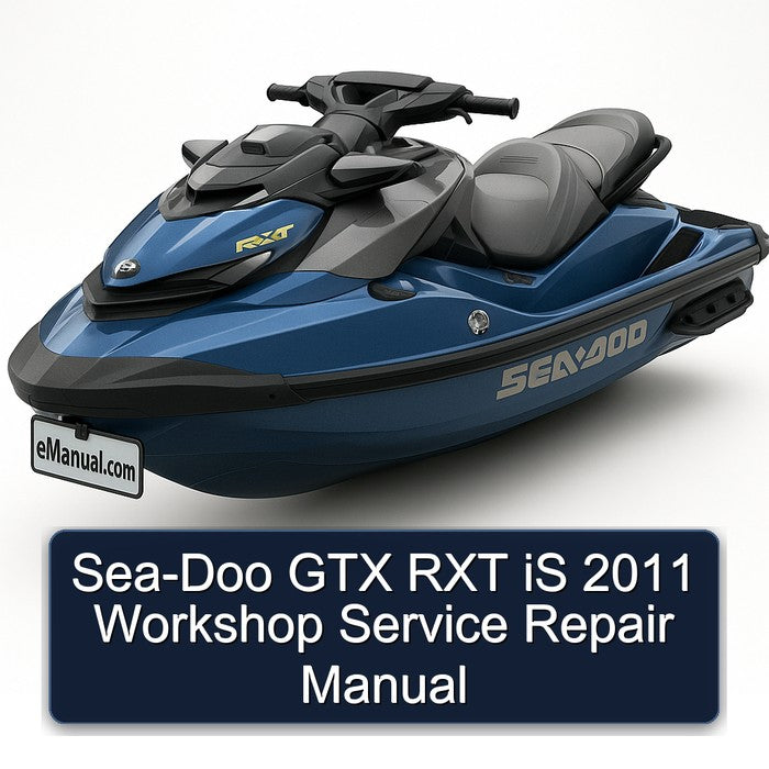 2011 SEA-DOO GTX RXT Is Service Repair Workshop Manual PDF