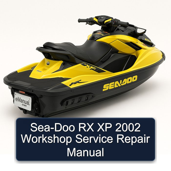 2002 SEA-DOO RX XP Service Repair Workshop Manual PDF