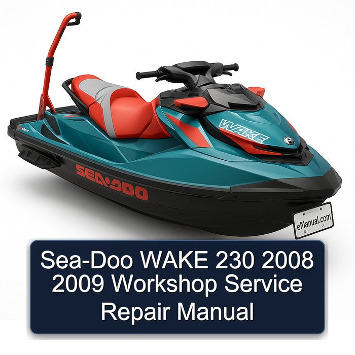 2008-2009 SEA-DOO Wake 230 Service Repair Workshop Manual PDF