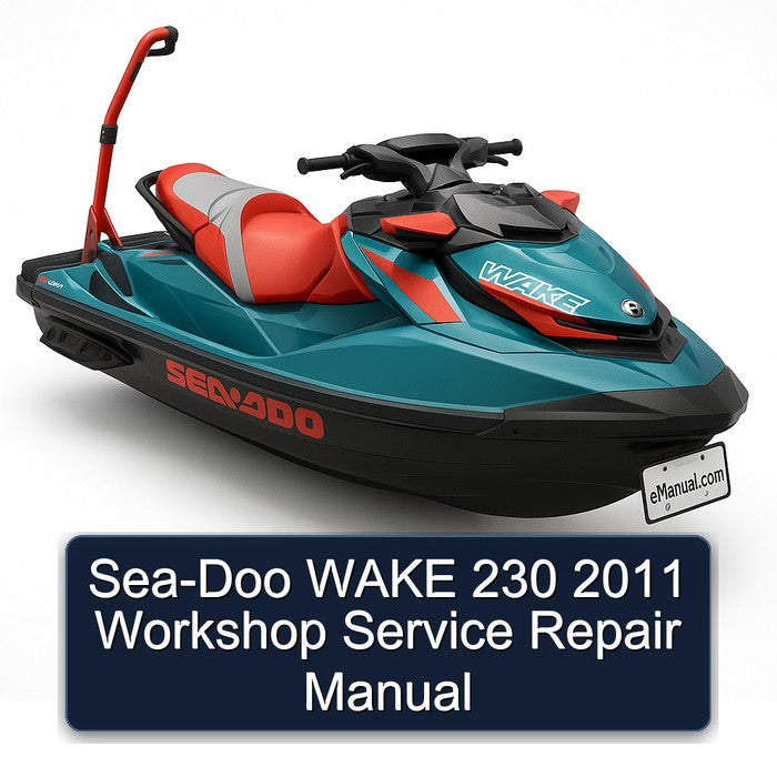 2011 SEA-DOO Wake 230 Service Repair Workshop Manual