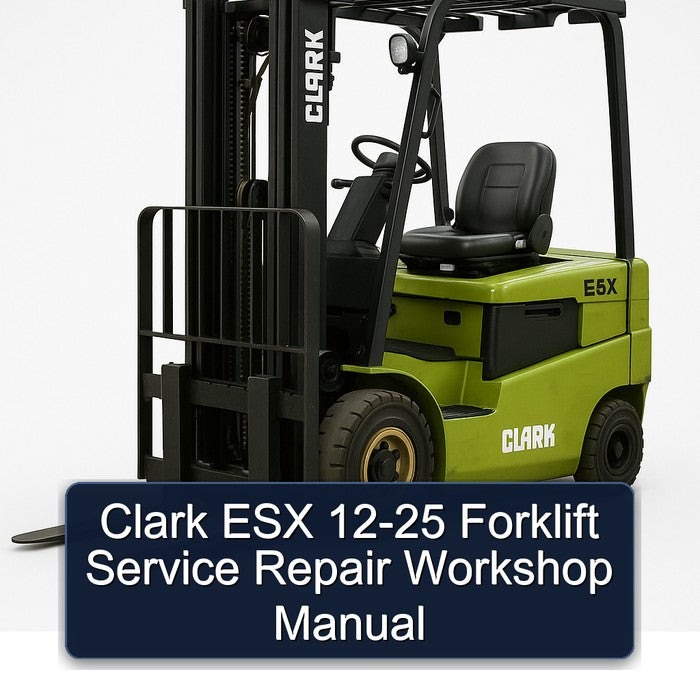 Clark 12-25 ESX Forklift Service Repair Workshop Manual PDF