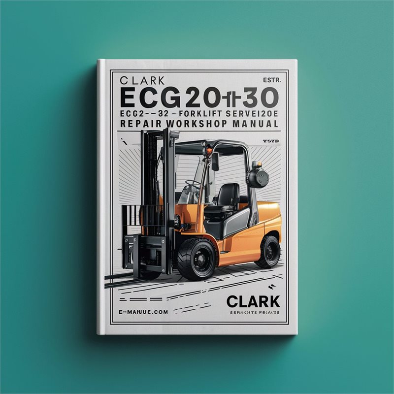 Clark EPG20-30 ECG20-32 ECG20-30X Forklift Service Repair Workshop Manual PDF