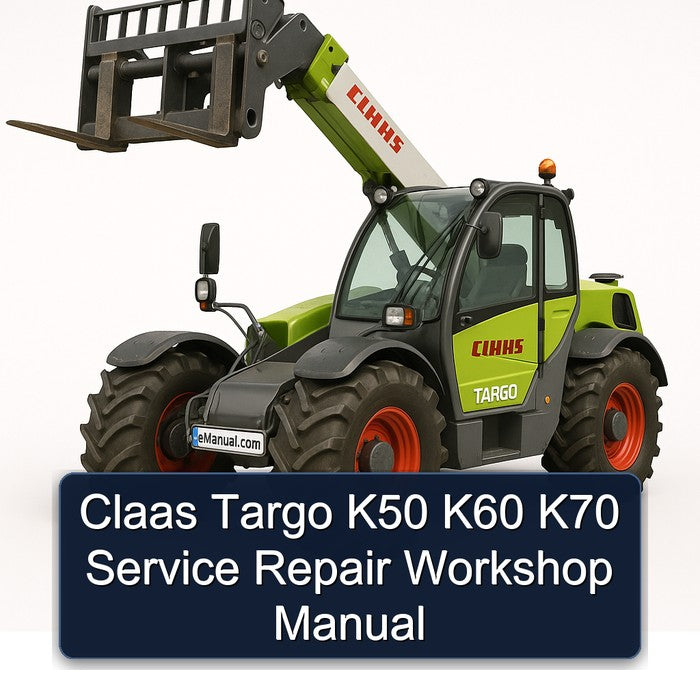 Claas Targo K50 K60 K70 Service Repair Workshop Manual PDF