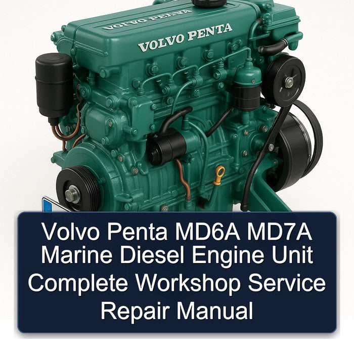 Volvo Penta MD6A MD7A Marine Diesel Engine Unit Service Repair Workshop Manual PDF