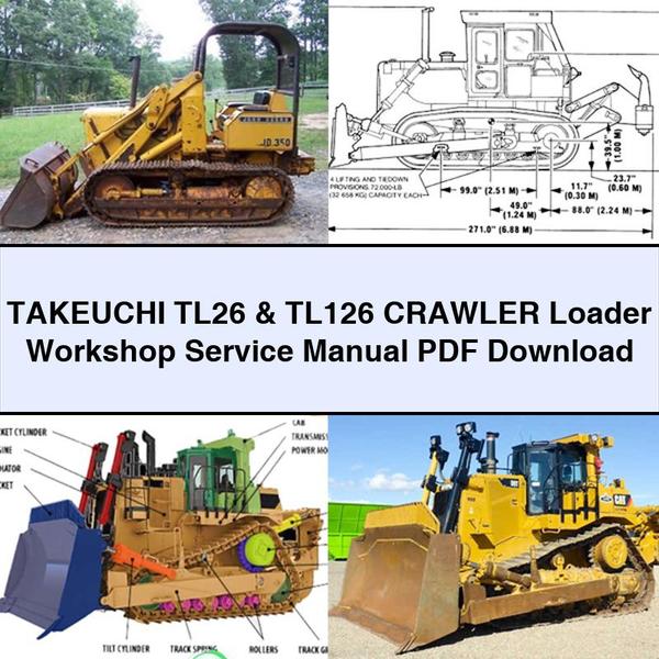 Takeuchi TL26 TL126 Crawler Loader Service Repair Workshop Manual PDF