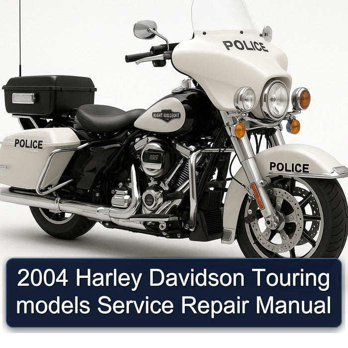 2004 Harley Davidson Touring Models Service Repair Workshop Manual PDF