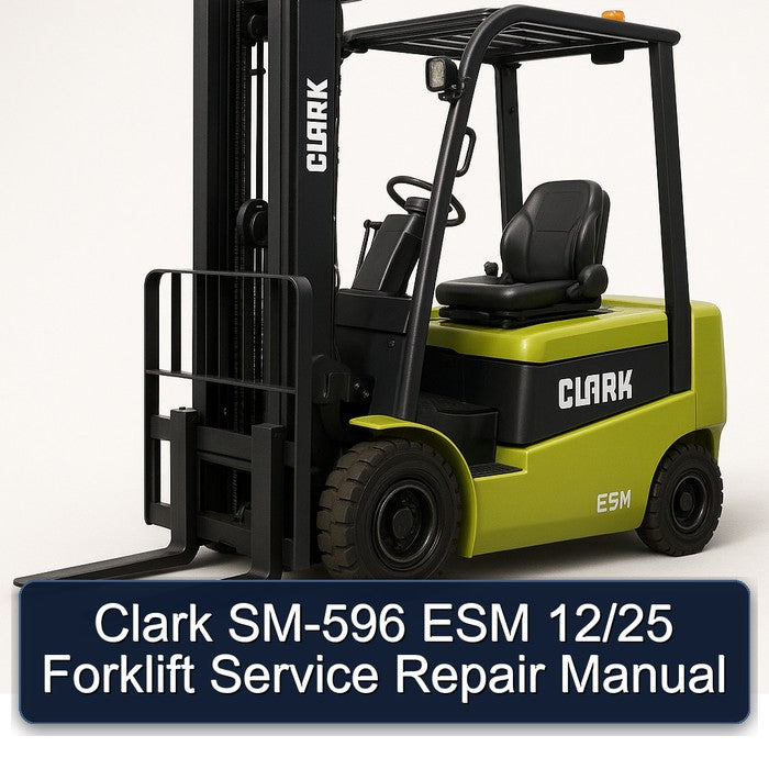 Clark SM-596 ESM 12/25 Forklift Service Repair Workshop Manual PDF
