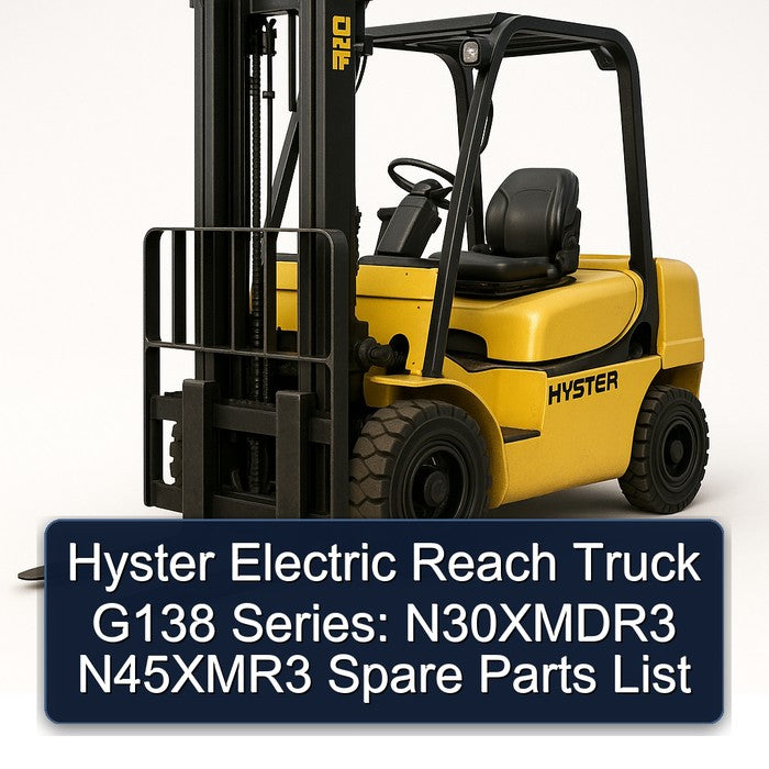 Hyster Electric Reach Truck G138 Series: N30xmdr3 N45xmr3 Spare Parts Catalog PDF