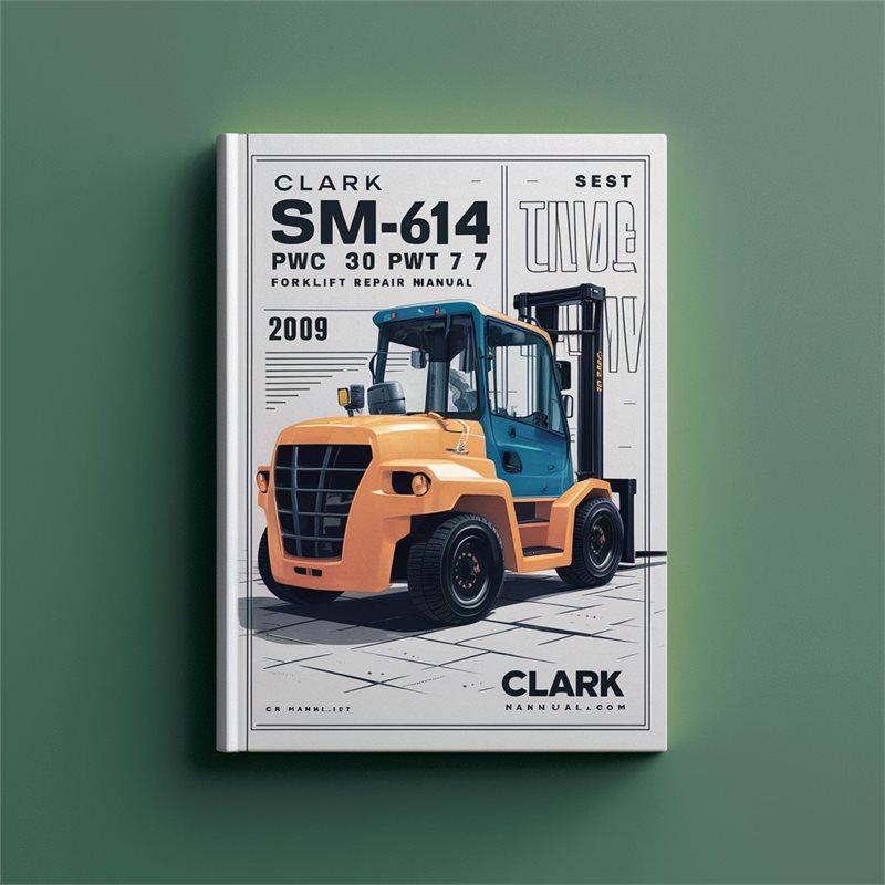 Clark SM-614 PWC 30 PWT 7 Forklift Service Repair Workshop Manual PDF